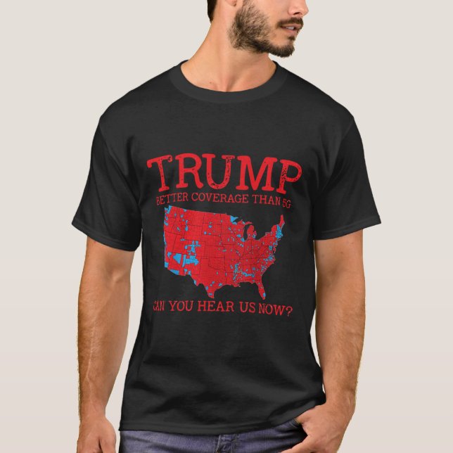 T-shirt Trump : une meilleure couverture que la 5g Carte é (Devant)