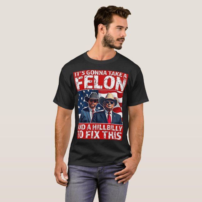 T-shirt Trump Vance Il va prendre un felon et une facture  (Devant entier)