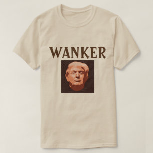 T-shirt Trump Wanker
