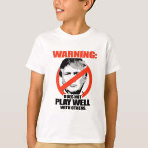T-shirt Trump Warning - Ne joue pas bien