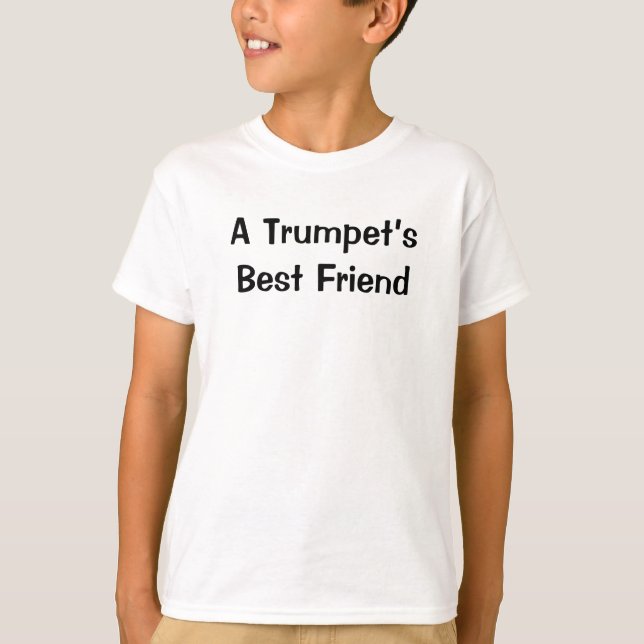 T-shirt Trumpet Best Friend Funny Music Citation (Devant)