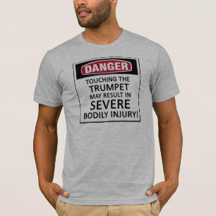 T-shirt Trumpet danger