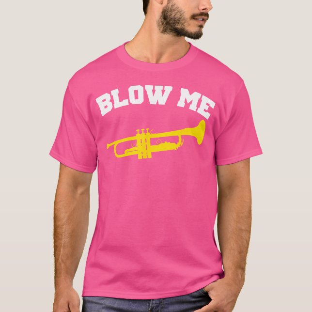 T-shirt Trumpet Me Blow (Devant)
