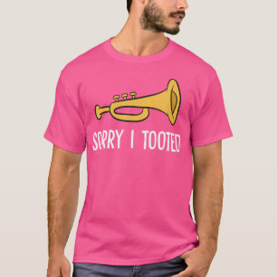 T-shirt Trumpet Musician Désolé d'avoir pris Trumpet