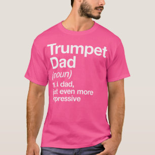 T-shirt Trumpet Papa Définition Amusant Musicien Orchestre