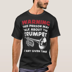 T-shirt Trumpet Player Avertissement Cette Personne Peut P