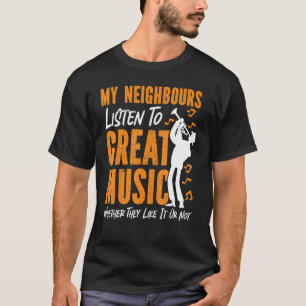 T-shirt Trumpet Player Mes Voisins Écouter Une Grande Musi