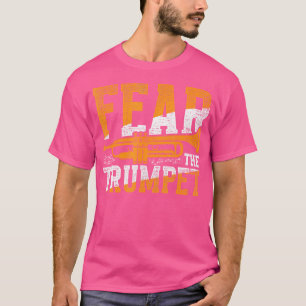 T-shirt Trumpeter craint la trompette