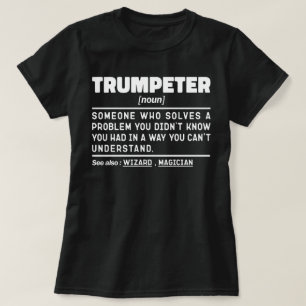 T-shirt Trumpeter Noun Définition Joueur de trompette Anni