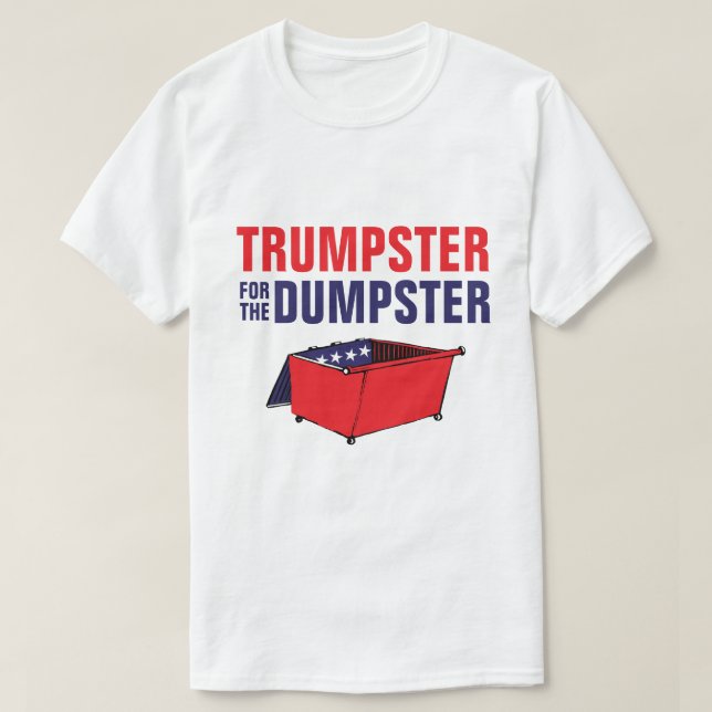 T-shirt Trumpster pour le décharge (Design devant)