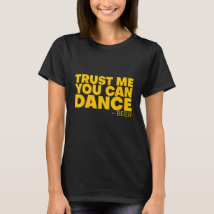 T-shirt Trust Me