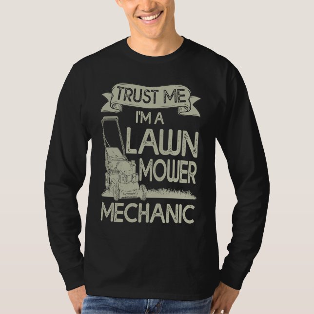 T-shirt Trust Me I'm a Lawn Mower Gardening Lawn Care Land (Devant)