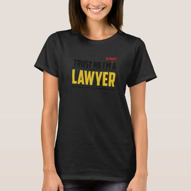 T-shirt Trust Me I'm A Lawyer Lawsuit Courtroom Lawyers At (Devant)