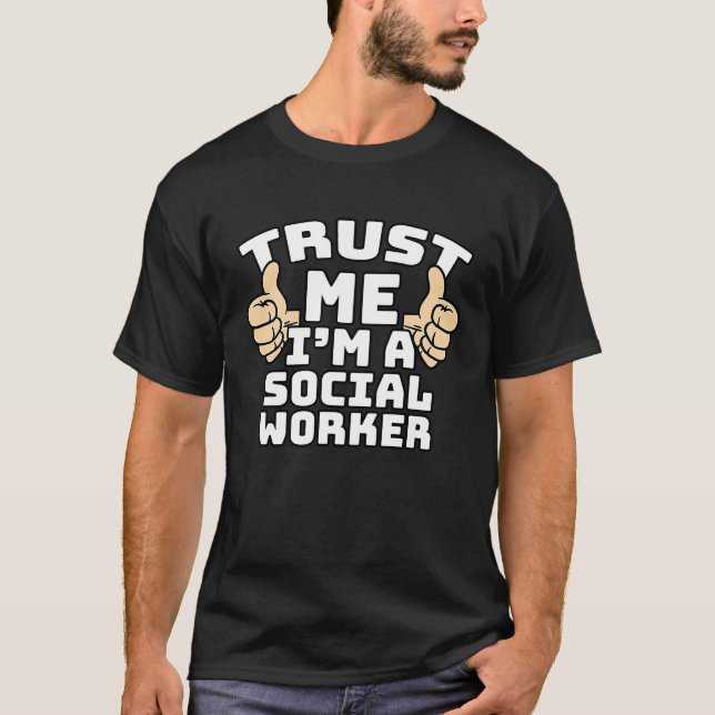 T-shirt Trust Me I'm A Social Worker Thumbs Up Job (Devant)