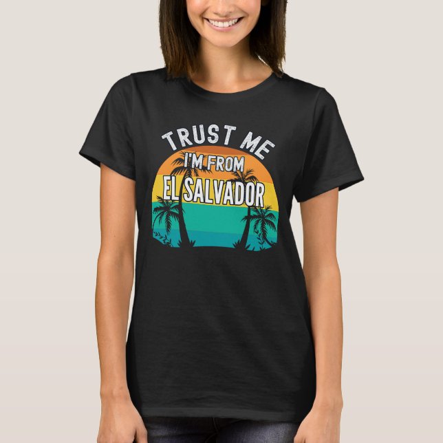 T-shirt Trust Me I'm From El Salvador Tropical Trees Vinta (Devant)