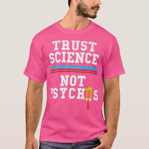 T-shirt Trust Science Premium