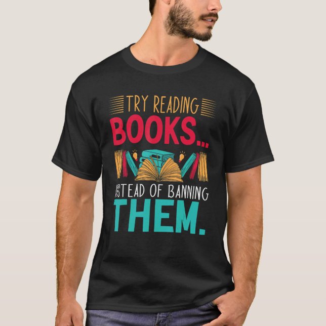T-shirt try reading books instead of banning them Groovy B (Devant)
