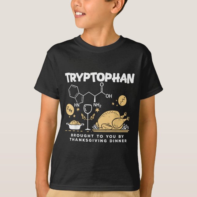 T-shirt Tryptophan Brought To You By Thanksgiving Dinner  (Devant)