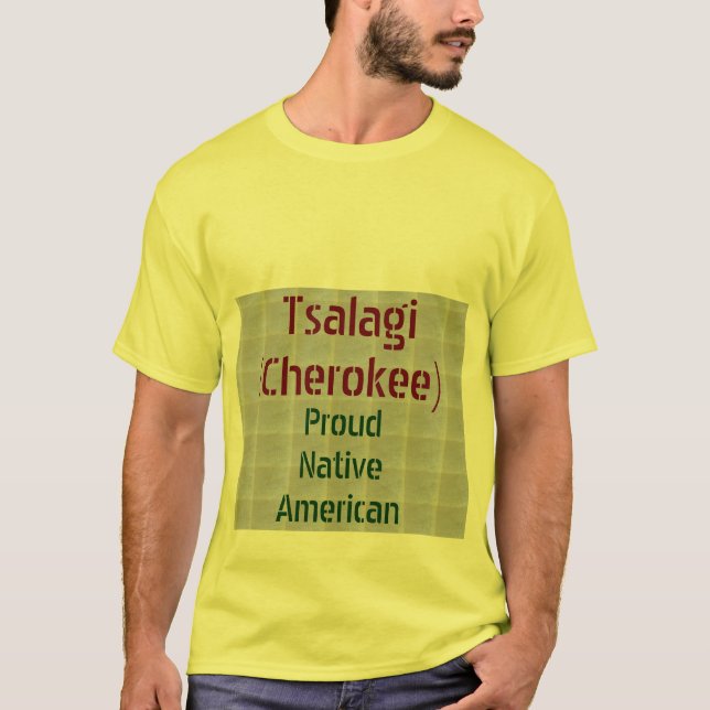 T-shirt Tsalagi (Cherokee) : Fiers Amérindiens (Devant)