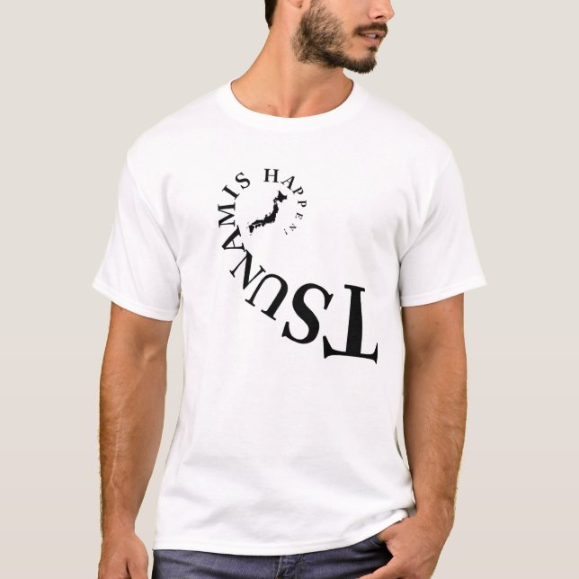T-SHIRT TSUNAMIS SE PRODUISENT ! (Devant)
