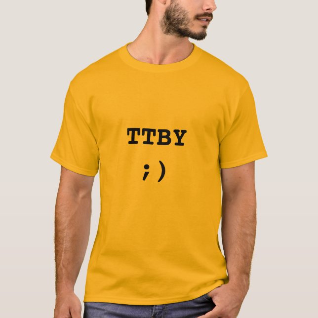 T-shirt TTBY ;) = essayant d'être jeune (Devant)