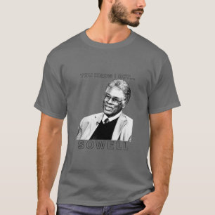 T-shirt     Tthomas sowell
