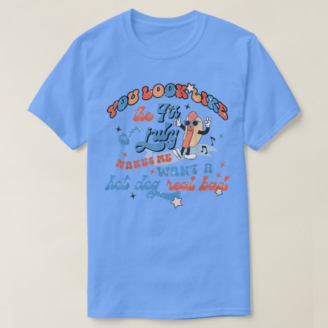 T-shirt Tu As L'Air 4 juillet Me Fait Vouloir Un Chien Cha (Design devant)