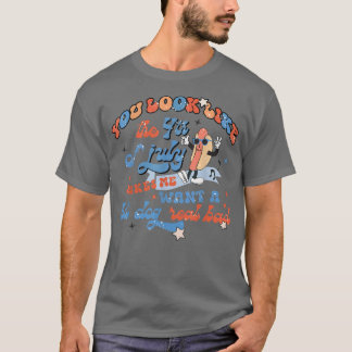 T-shirt Tu As L'Air 4 juillet Me Fait Vouloir Un Chien Cha