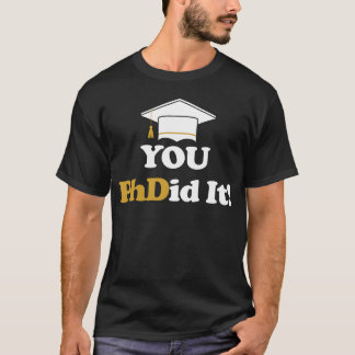 T-shirt Tu as obtenu ton doctorat PhD Doctorat Master Lice