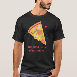 T-shirt Tu as une part de pizza de mon cœur Amis humour cu