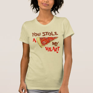 T-shirt Tu As Volé Une (Pizza) Mon Coeur Amoureux Fun Food