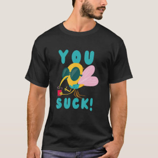 T-shirt Tu aspires comme un moustique insecte volant moust