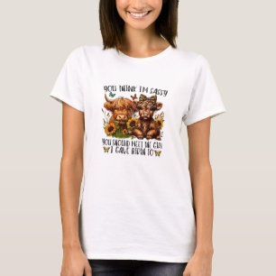 T-shirt Tu crois que je suis sûr que tu devrais rencontrer