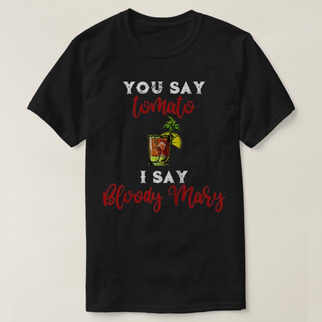 T-shirt Tu Dis Tomate Je Dis Bloody Mary  (Design devant)