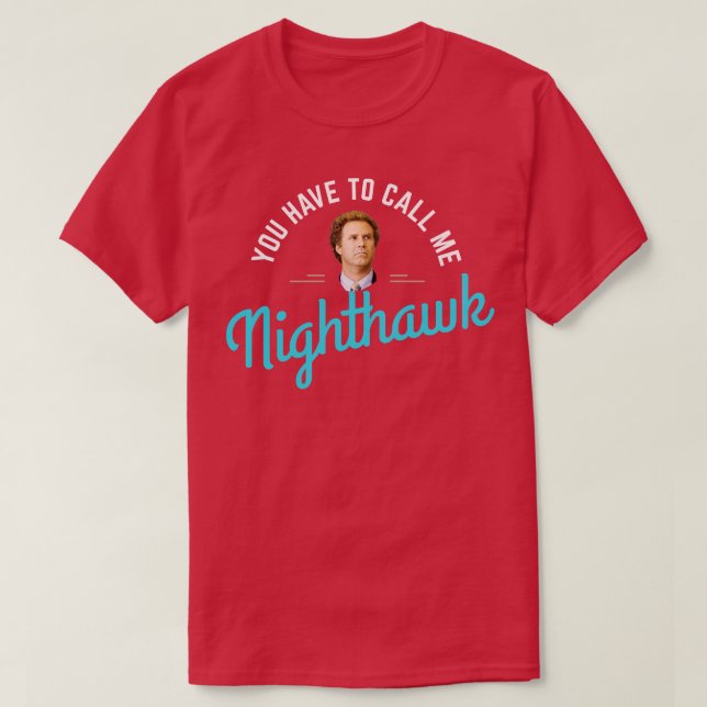 T-shirt Tu dois m'appeler Nighthawk (Design devant)