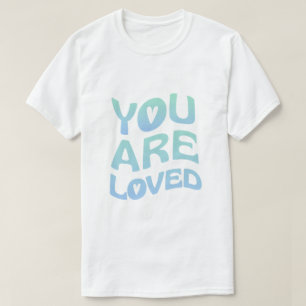 T-shirt Tu es aimé