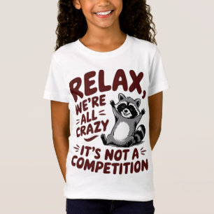 T-Shirt Tu es bizarre, je te garde, drôle Raccoon et opss