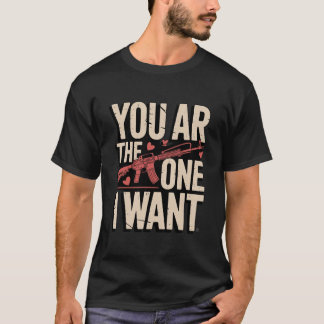 T-shirt Tu es celui que je veux Citation drôle de Saint-Va