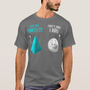 T-shirt Tu Es Insignifiante C'Est Comme Ça Que Je Roule Fu