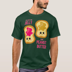 T-shirt Tu Es La Jelly À Mon Beurre D'Arachide Meilleur