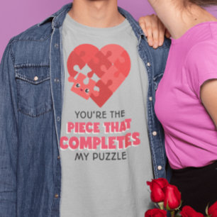 T-shirt Tu Es La Pièce Qui Complète Mon Puzzle