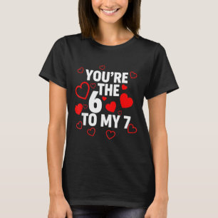 T-shirt Tu es le 6 pour mon 7 drôle de Saint-Valentin 67 M