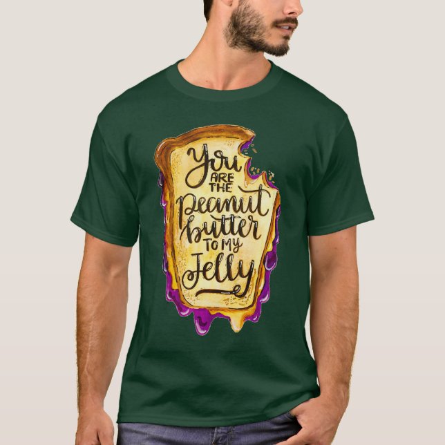 T-shirt Tu es le beurre d'arachide à ma gelée (Devant)