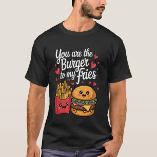 T-shirt Tu es le burger pour mes frites - Alimentation drô