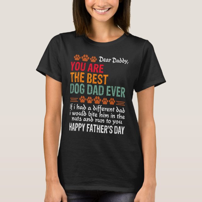 T-shirt Tu Es Le Meilleur Chien Papa Jamais Fête des pères (Devant)