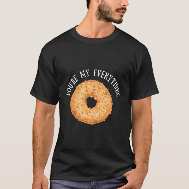 T-shirt Tu Es Ma Cuisine De Bagel Tout (Devant)