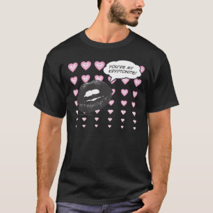 T-shirt Tu es ma Kryptonite