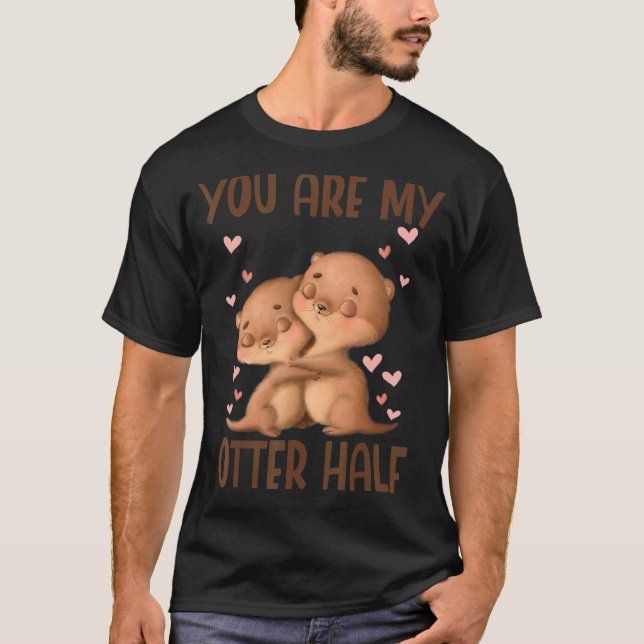 T-shirt Tu Es Ma Moitié D'Otter (Devant)
