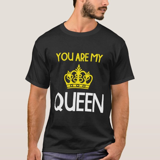 T-SHIRT TU ES MA REINE (Devant)