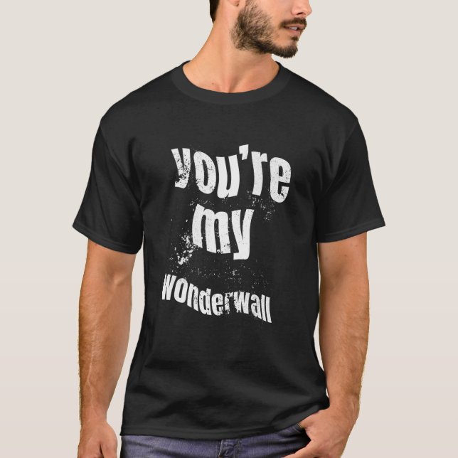 T-shirt tu es mon mur des merveilles (Devant)